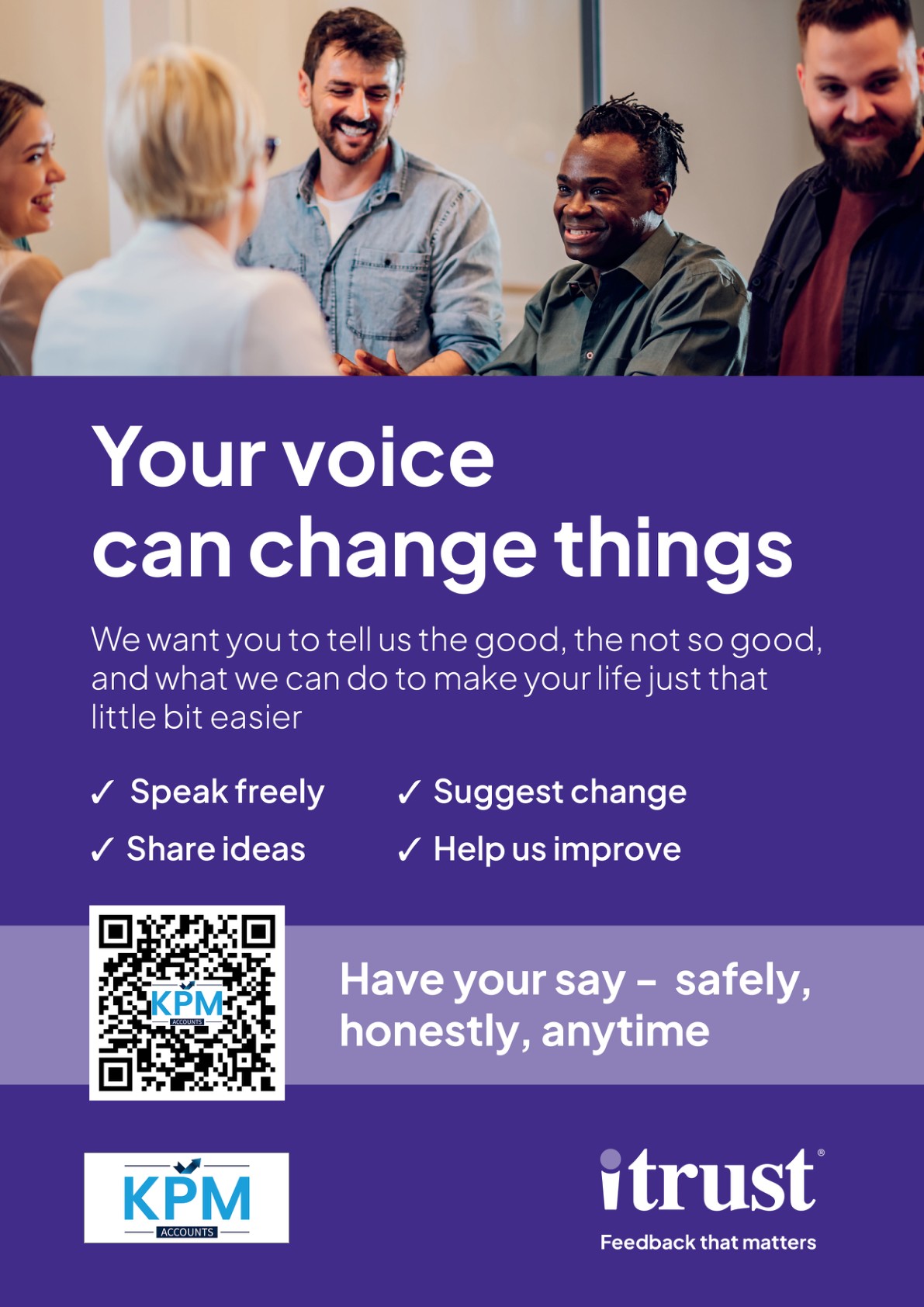 KPM Accounts iTrust poster: Your voice can change things — have your say safely, honestly, anytime